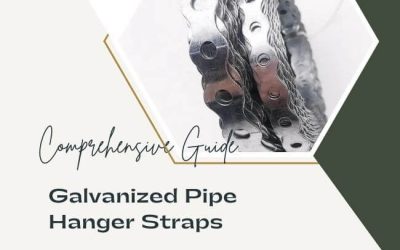 A Comprehensive Guide to 24 Gauge Galvanized Pipe Hanger Straps