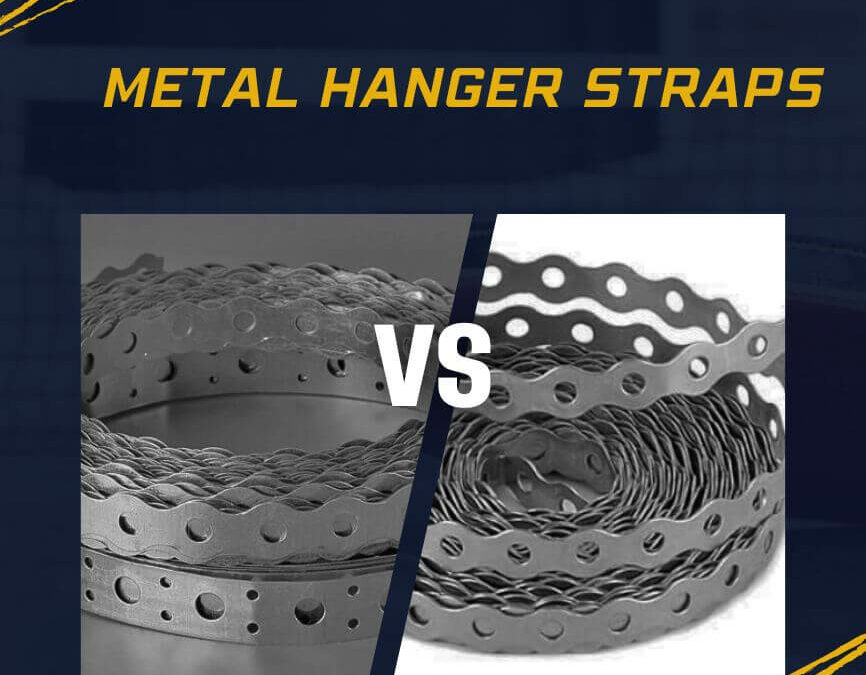 24-Gauge Metal Hanger Strap vs. 28-Gauge Metal Hanger Straps: Choosing the Right Thickness for Your Needs