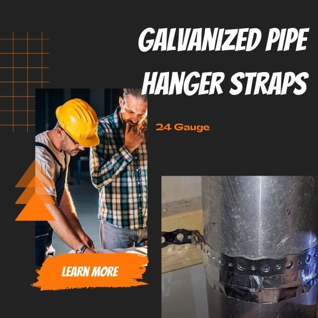 Mastering 24 Gauge Galvanized Pipe Hanger Straps: A Useful Guide